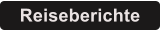 Reiseberichte