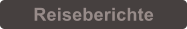 Reiseberichte