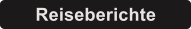Reiseberichte