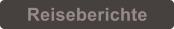 Reiseberichte