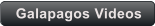 Galapagos Videos