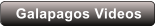 Galapagos Videos